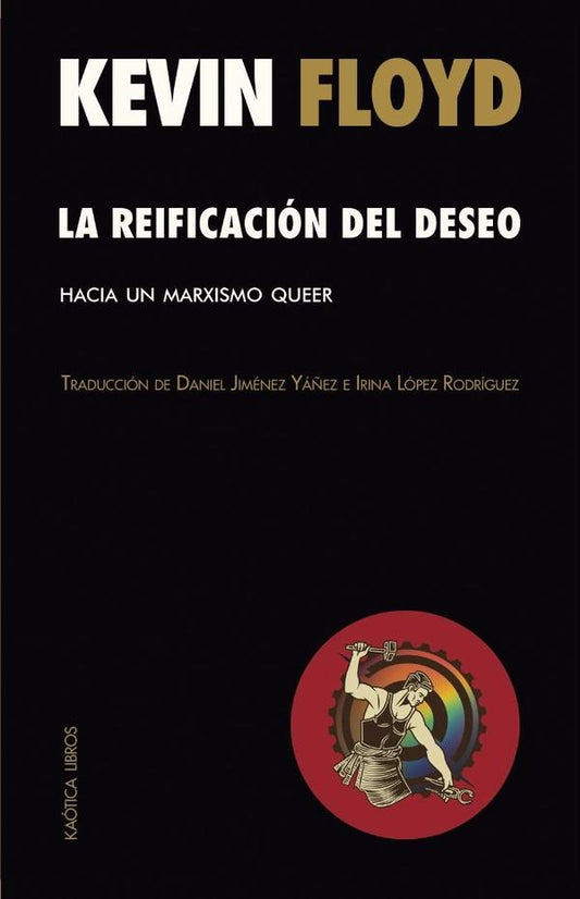 REIFICACIÓN DEL DESEO, LA (Nuevo) | KEVIN FLOYD