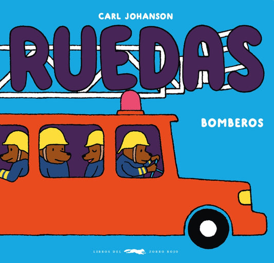 RUEDAS. BOMBEROS (Nuevo) | CARL JOHANSON