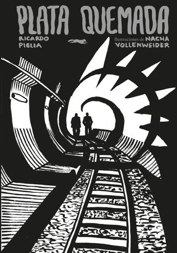 PLATA QUEMADA (Nuevo) | RICARDO PIGLIA