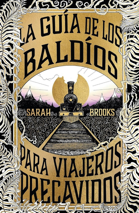 LA GUIA DE LOS BALDIOS PARA VIAJEROS PRECAVIDOS | Sarah Brooks