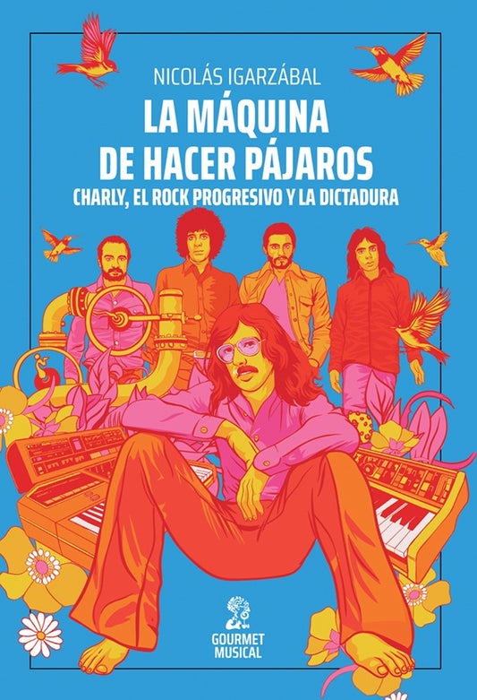 MÁQUINA DE HACER PÁJAROS, LA (Nuevo) | NICOLÁS IGARZÁBAL