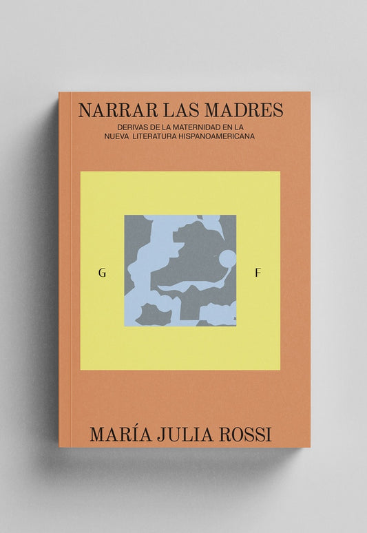 NARRAR LAS MADRES | Maria Julia Rossi