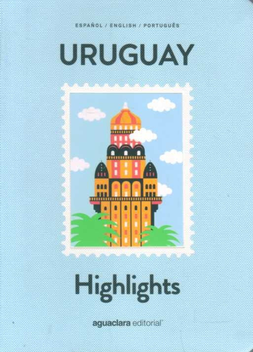 URUGUAY. HIGHLIGHTS | VARIOS AUTORES