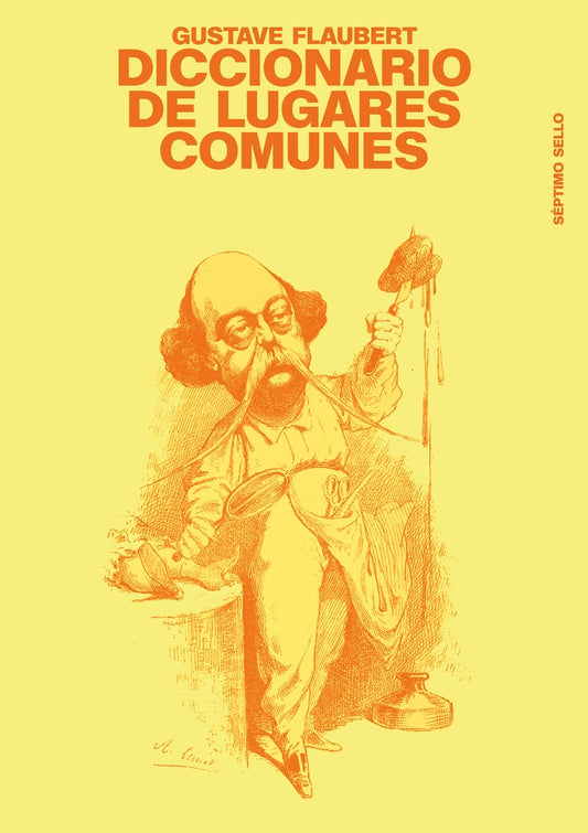 DICCIONARIO DE LUGARES COMUNES (Nuevo) | GUSTAVE FLAUBERT