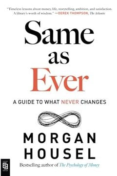 SAME AS EVER | MORGAN HOUSEL
