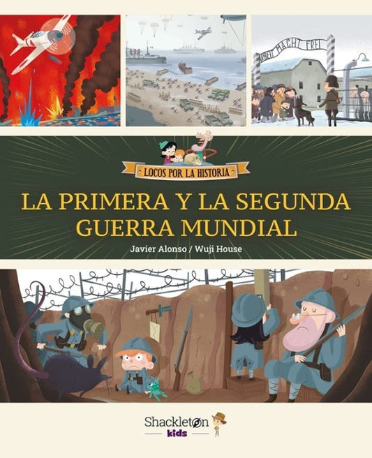 LA PRIMERA Y LA SEGUNDA GUERRA MUNDIAL | Javier Alonso- Wuji House
