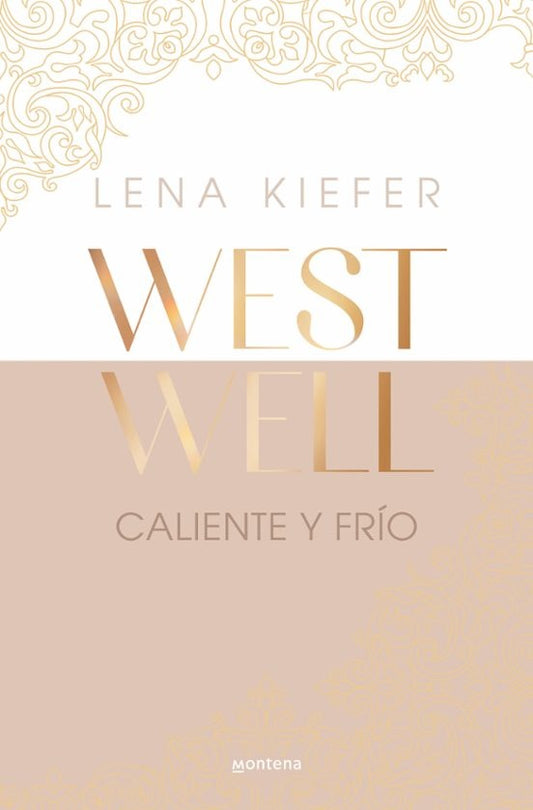 WESTWELL 3. CALIENTE Y FRIO | Lena Kiefer