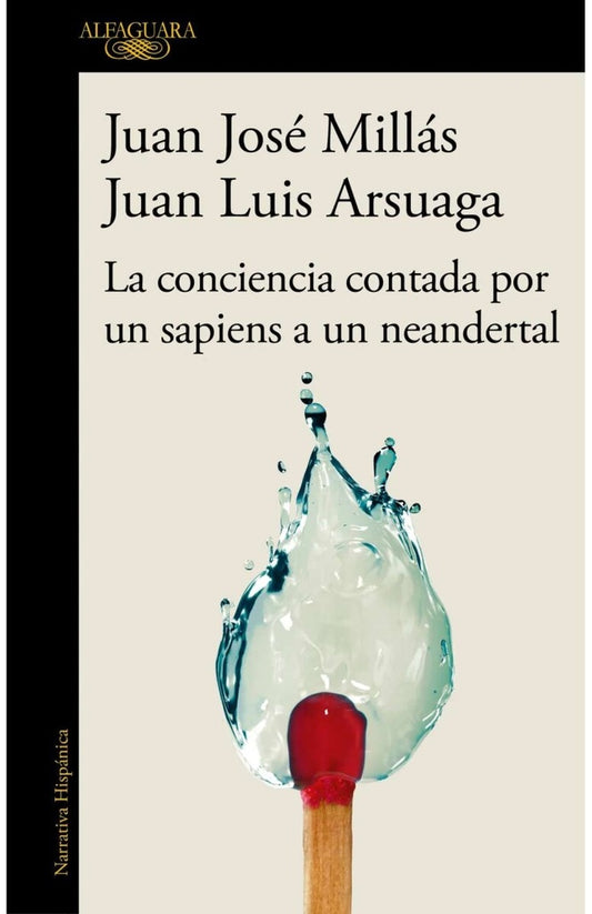LA CONCIENCIA CONTADA POR UN SAPIENS A UN NEANDERTAL | Juan Jose Millas - Juan Luis Arsuaga