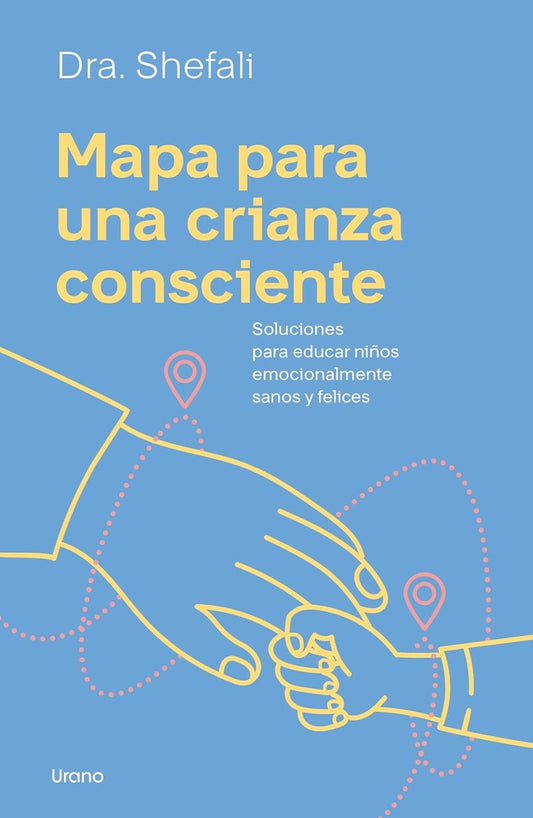 MAPA PARA UNA CRIANZA | Dr. Shefali