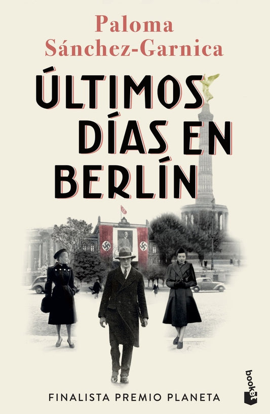 ULTIMOS DIAS EN BERLIN | Paloma Sánchez-Garnica