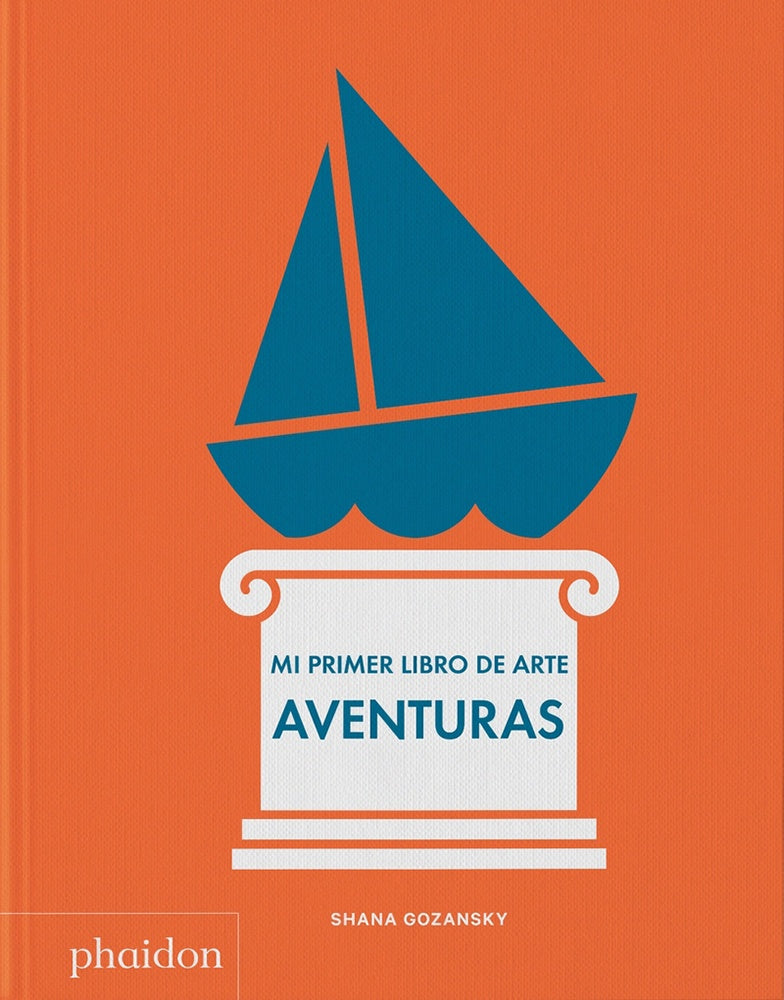 MI PRIMER LIBRO DE ARTE: AVENTURAS (Nuevo) | SHANA GOZANSKY