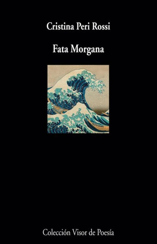 FATA MORGANA | CRISTINA PERI ROSSI