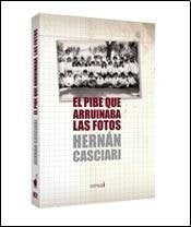 EL PIBE QUE ARRUINABA LAS FOTOS | HERNAN CASCIARI