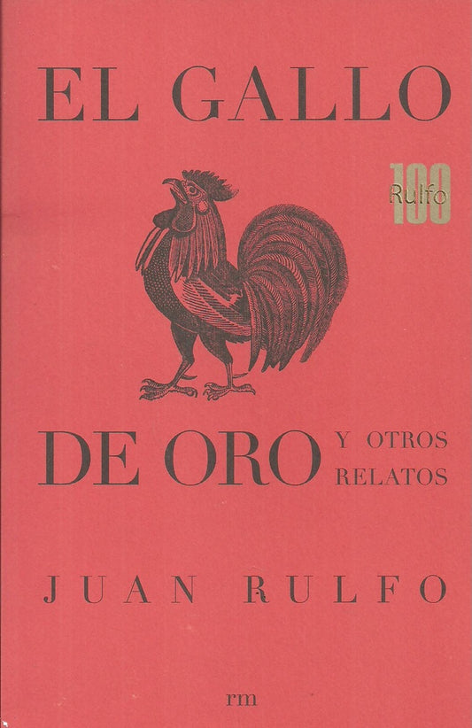 EL GALLO DE ORO Y OTROS RELATOS | JUAN RULFO