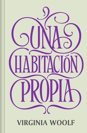 UNA HABITACION PROPIA (NUEVA TRADUCCION) | Virginia Woolf