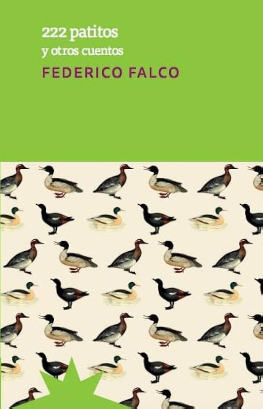 222 PATITOS Y OTROS CUENTOS (NE) (Nuevo) | FEDERICO FALCO
