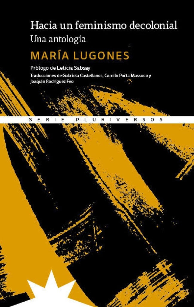 HACIA UN FEMINISMO DECOLONIAL (Nuevo) | MARÍA LUGONES