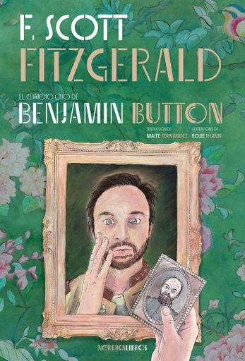 CURIOSO CASO DE BENJAMIN BUTTON, EL (Nuevo) | FRANCIS SCOTT FITZGERALD