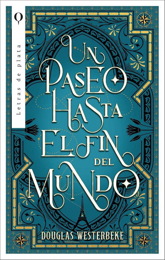 UN PASEO HASTA EL FIN DEL MUNDO | Douglas Westerbeke
