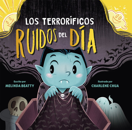 LOS TERRORIFICOS RUIDOS DEL DIA | MELINDA BEATTY  - CHARLENE CHUA