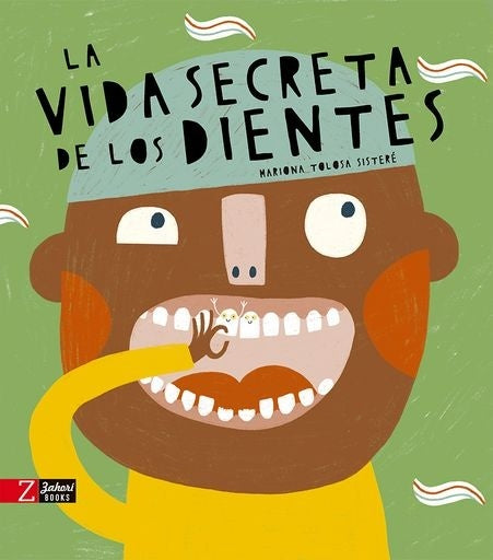 VIDA SECRETA DE LOS DIENTES | MARIONA TOLOSA SISTERÉ