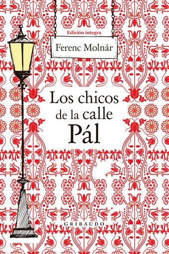 LOS CHICOS DE LA CALLE PAL | Ferenc Molnar