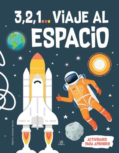 321 VIAJE AL ESPACIO ACTIVIDADES | Alberto Jimenez Garcia