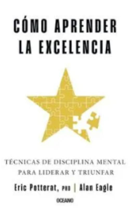 COMO APRENDER LA EXCELENCIA | POTTERAT- Eagle