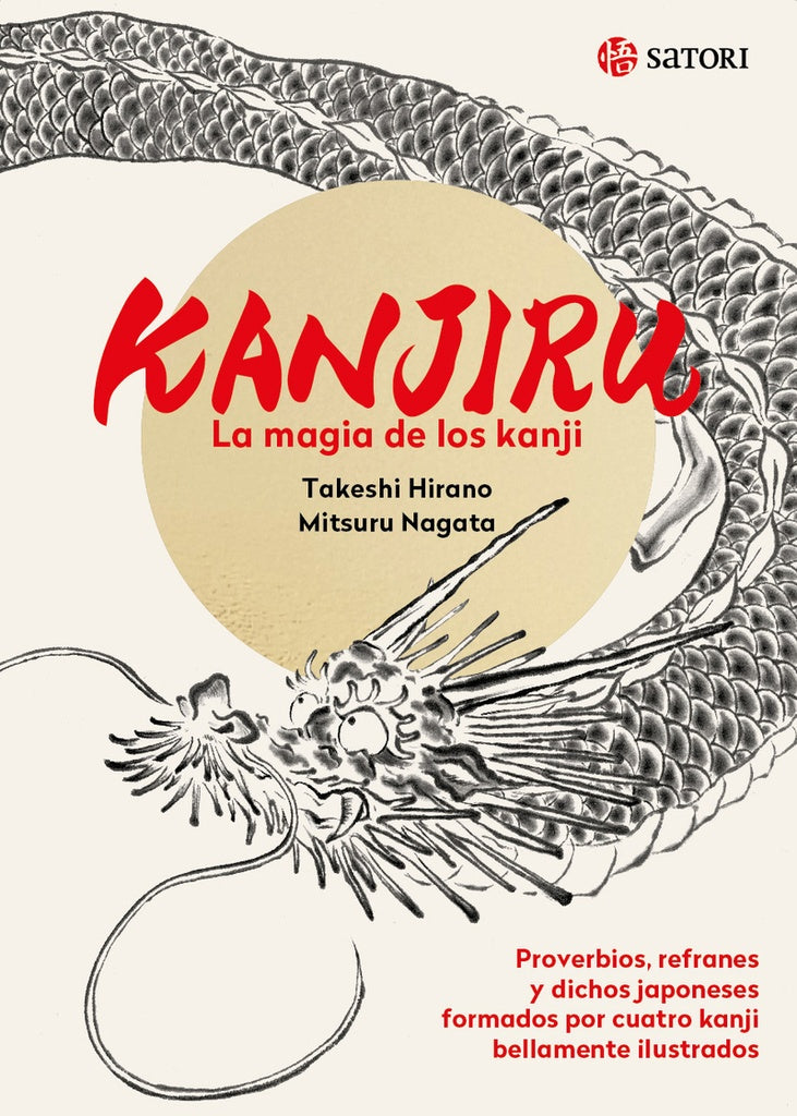 KANJIRU LA MAGIA DE LOS KANJI | Takeshi Hirano - mitsuru Nagata