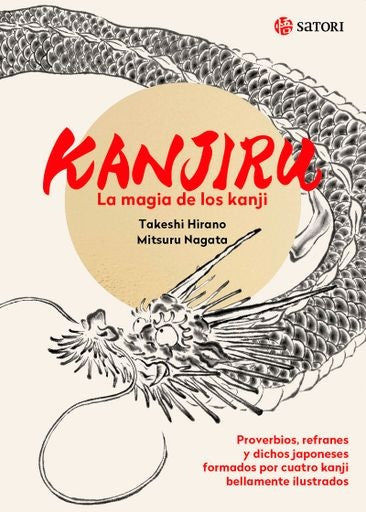 KANJIRU LA MAGIA DE LOS KANJI | Takeshi Hirano - mitsuru Nagata