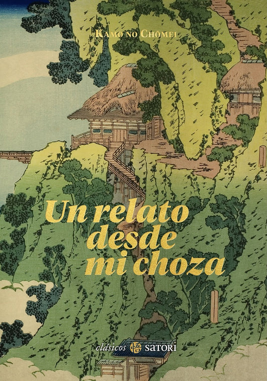 UN RELATO DESDE MI CHOZA | Kamo no Chomei