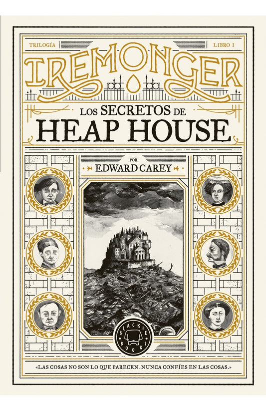 LOS SECRETOS DE HEAP HOUSE | EDWARD CAREY