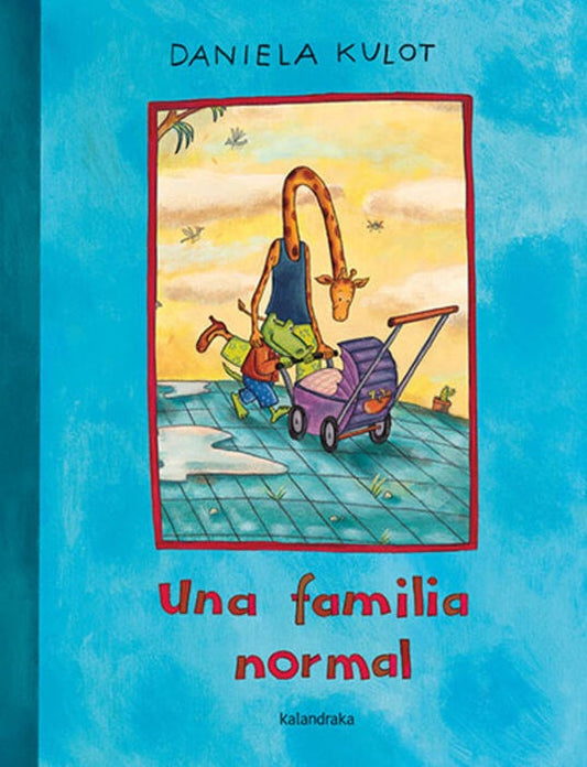 UNA FAMILIA NORMAL (Nuevo) | DANIELA KULOT