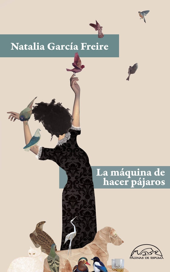 LA MAQUINA DE HACER PAJAROS | NATALIA GARCIA FREIRE