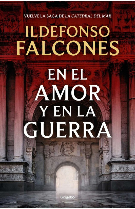 EN EL AMOR Y EN LA GUERRA | FALCONES ILDEFONSO