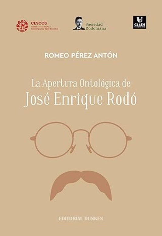 APERTURA ONTOLOGICA DE JOSE ENRIQUE RODO | ROMEO PEREZ ANTON