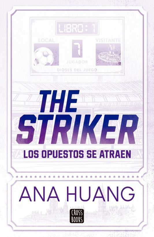 DIOSES DEL JUEGO 1. THE STRIKER | Ana Huang