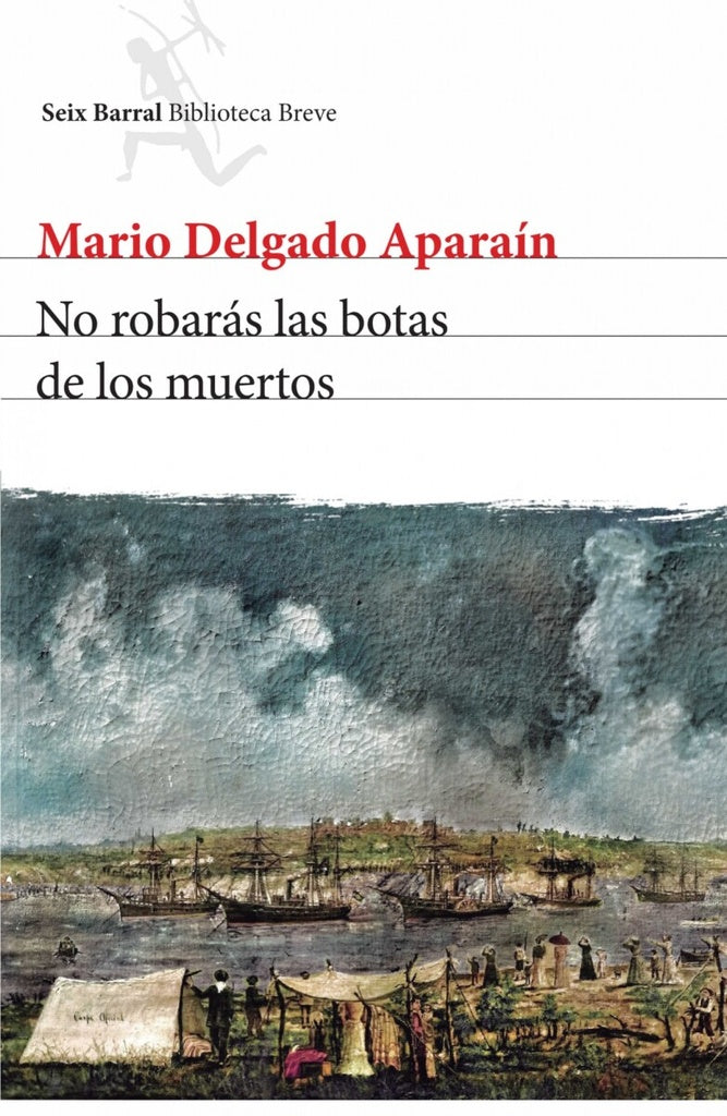 NO ROBARAS LAS BOTAS DE LOS MUERTOS | MARIO DELGADO APARAIN