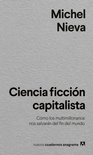 CIENCIA FICCION CAPITALISTA | Michel Nieva