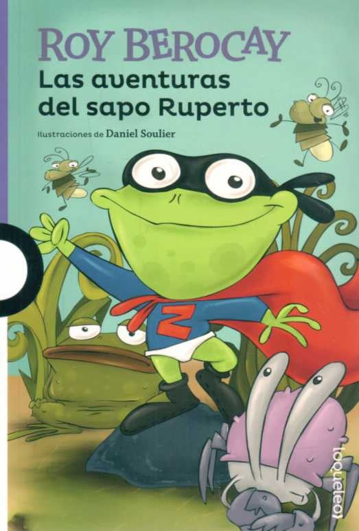 LAS AVENTURAS EL SAPO RUPERTO | ROY BEROCAY