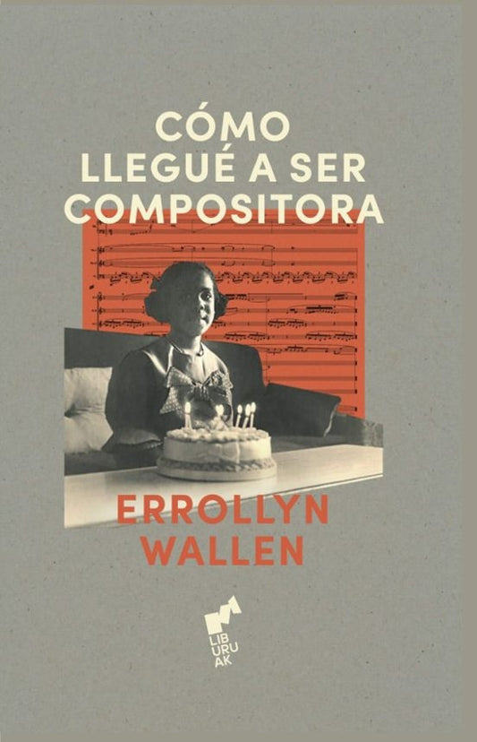CÓMO LLEGUÉ A SER COMPOSITORA (Nuevo) | ERROLLYN WALLEN