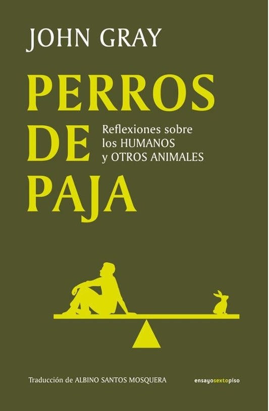 PERROS DE PAJA (Nuevo) | John Gray