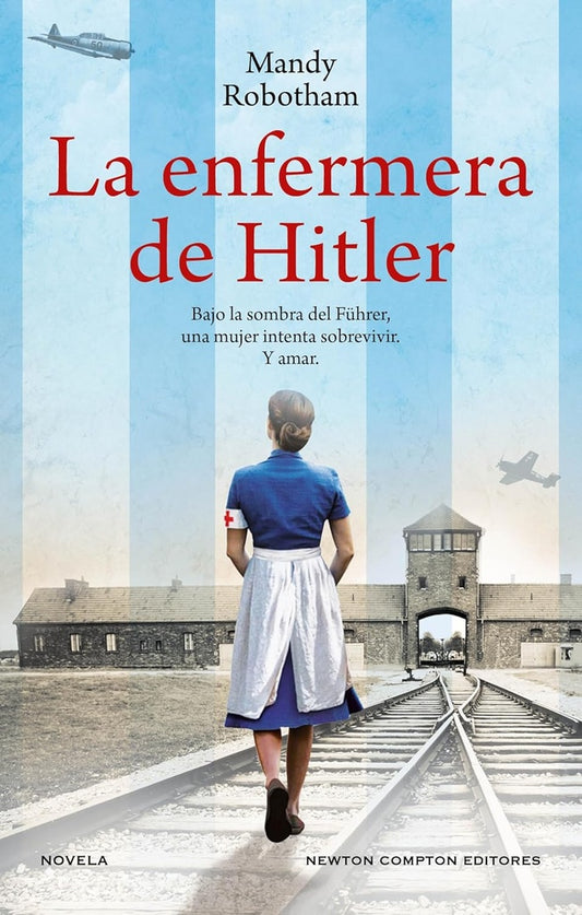 LA ENFERMERA DE HITLER | MANDY  ROBOTHAM