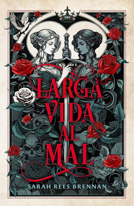 LARGA VIDA AL MAL | SARAH REES BRENNAN