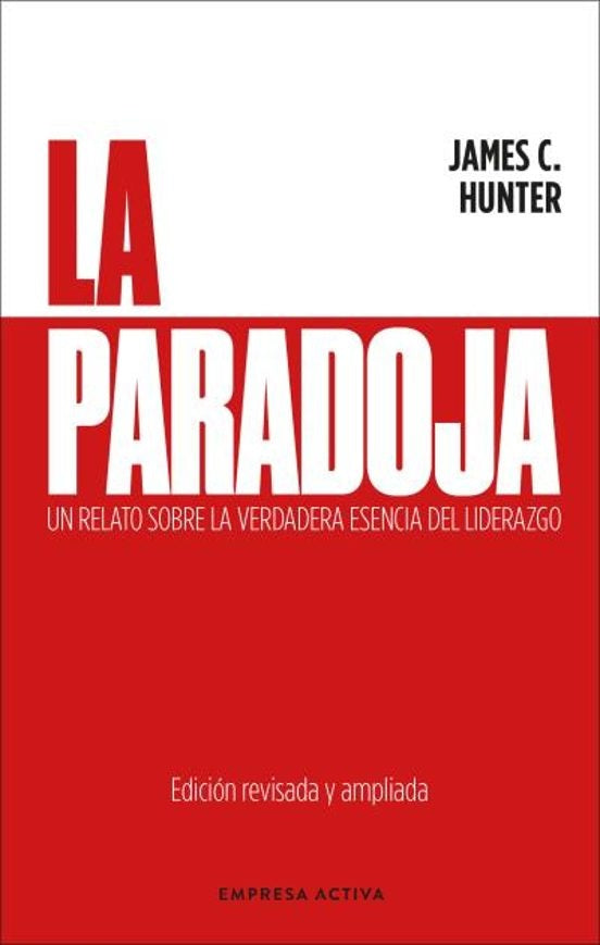 LA PARADOJA | JAMES C. HUNTER