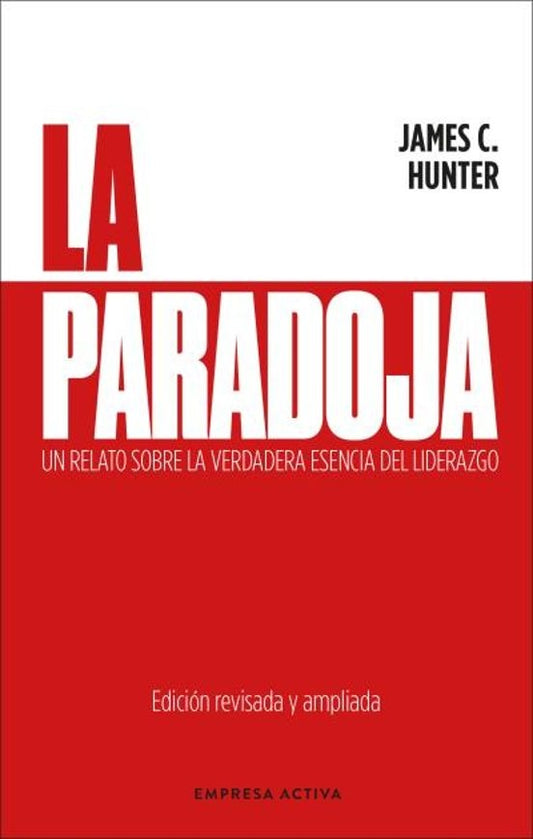 LA PARADOJA | JAMES C. HUNTER