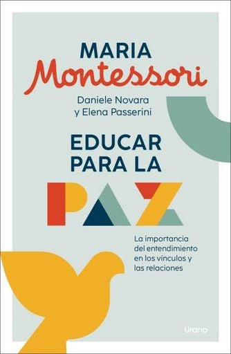 EDUCAR PARA LA PAZ | MARIA MONTESSORI