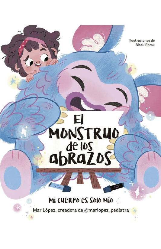 EL MONSTRUO DE LOS ABRAZOS. MI CUERPO ES SOLO MIO | Mar Lopez - Black Ramu