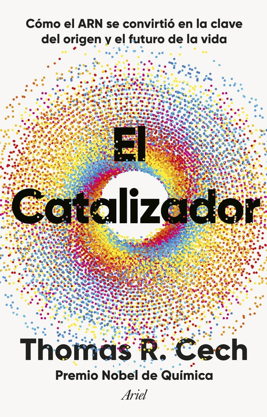 EL CATALIZADOR | Thomas R. Cech