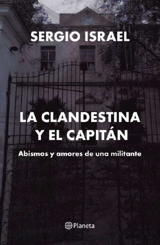 LA CLANDESTINA Y EL CAPITAN | Sergio Israel